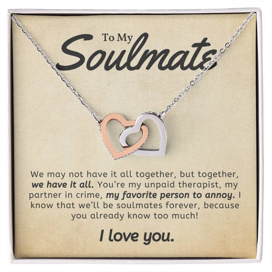 To My Soulmate You Are My favorite Person To Annoy Interlocking Heart Necklace Gift For Her Birthday Anniversary Gift For Wife