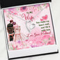 "Dear Wife You Make My Heart Melt, And Fill It With Love" Premium Necklace Gift For Wife