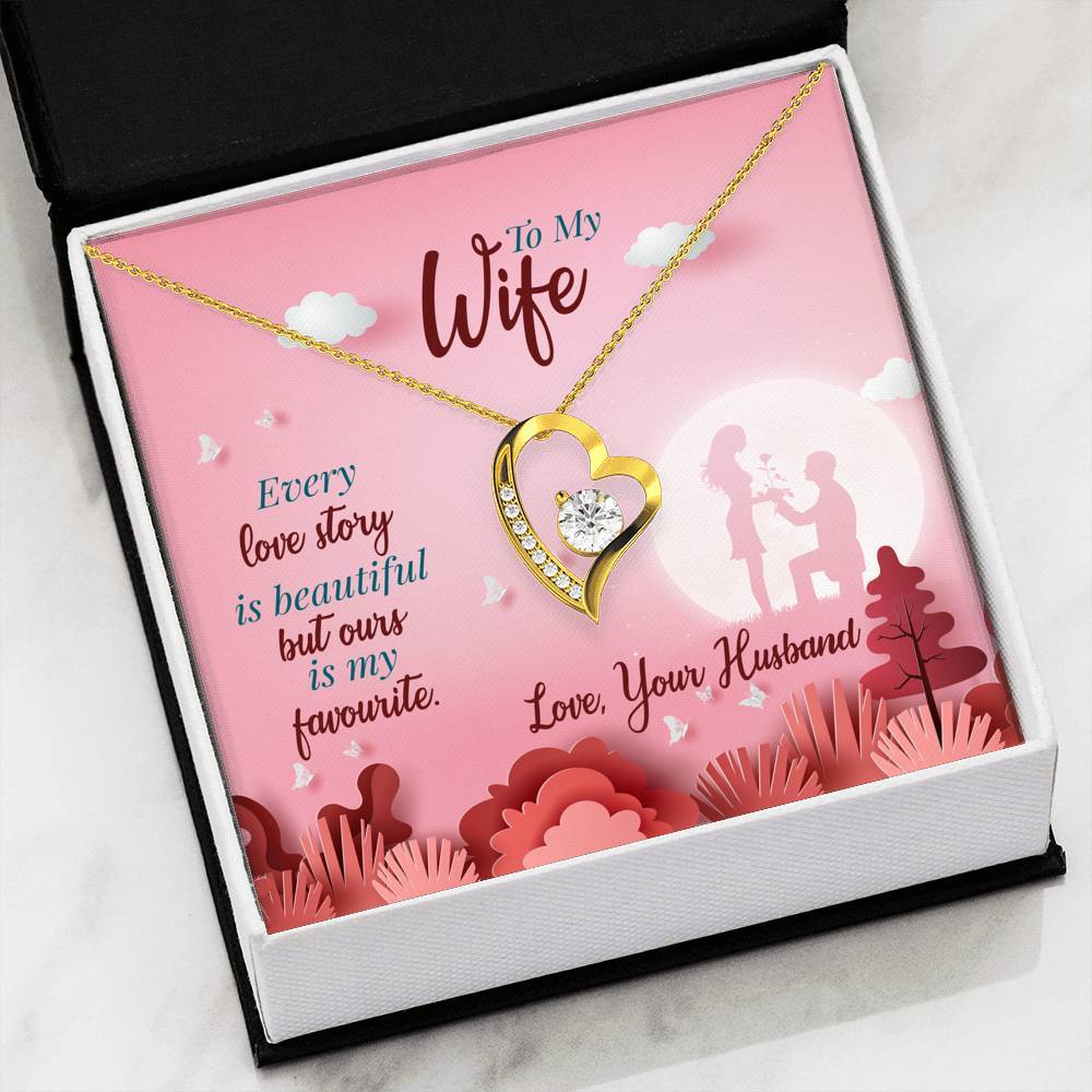 "Every Love Story Is Beautiful But Ours Is My Favorite" Necklace With Message Card