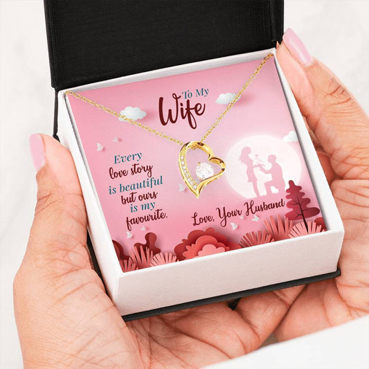 "Every Love Story Is Beautiful But Ours Is My Favorite" Necklace With Message Card