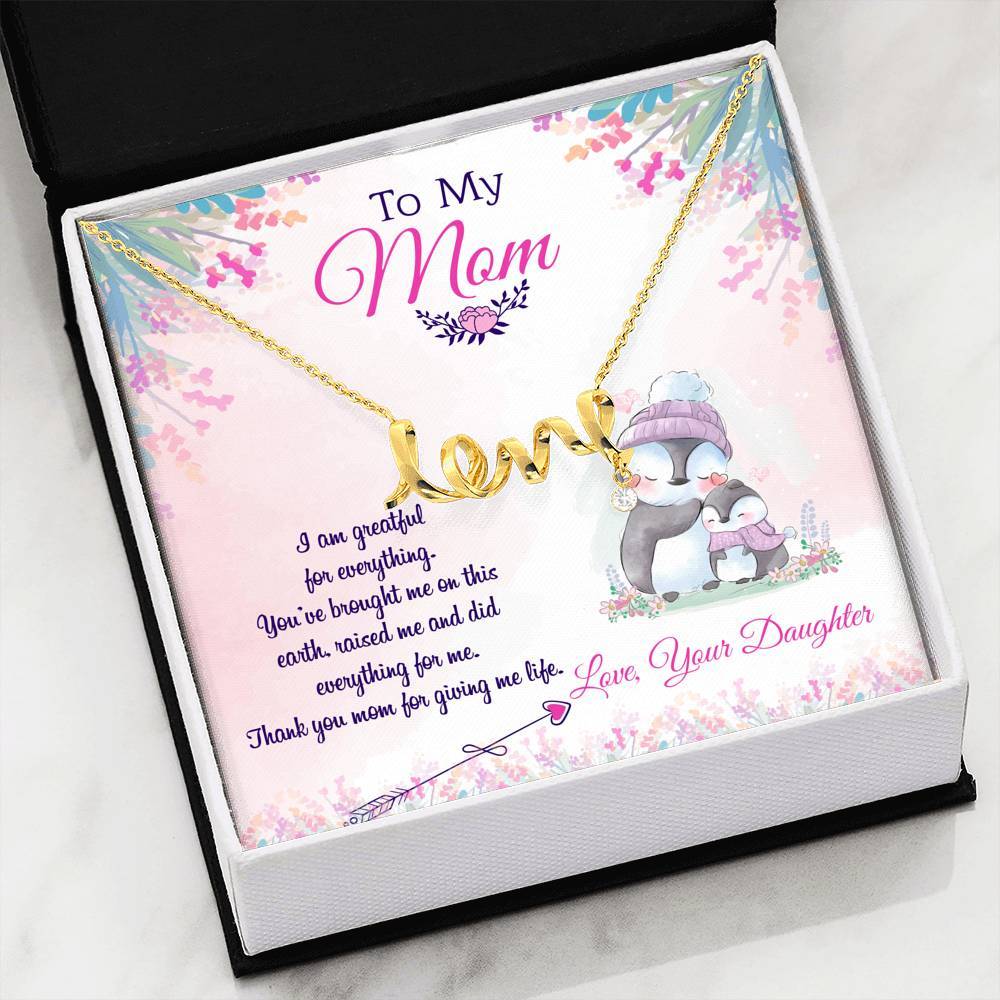Mother's Day Gift "To My Mom I am Grateful For Everything You Did For Me" Necklace