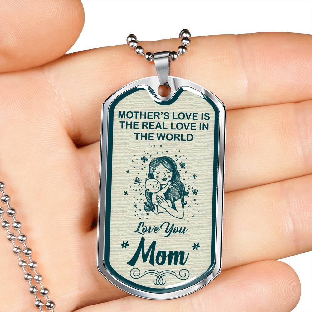Mother's Love Is The Real Love In The World Necklace