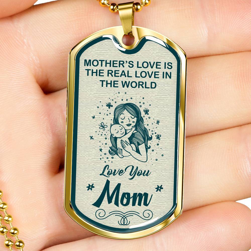 Mother's Love Is The Real Love In The World Necklace