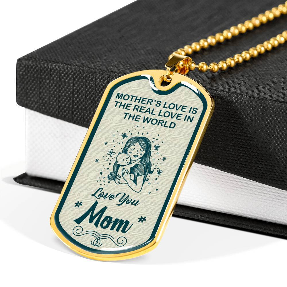 Mother's Love Is The Real Love In The World Necklace