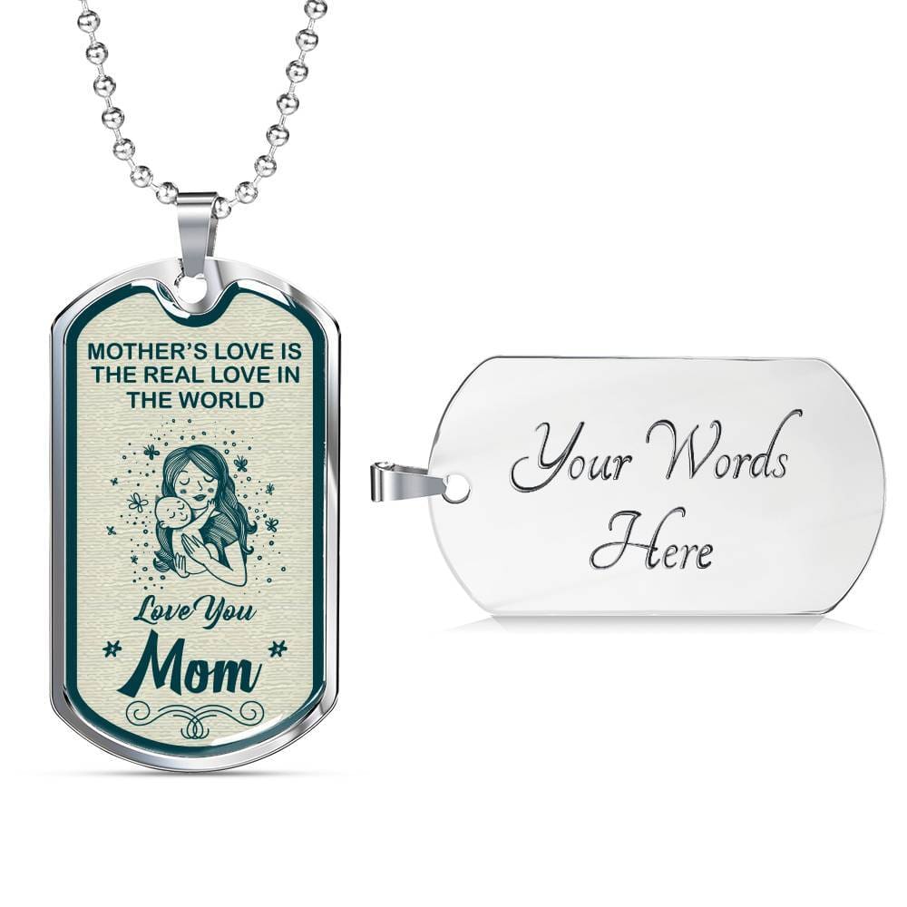 Mother's Love Is The Real Love In The World Necklace