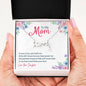 "To My Mom Your Love Will Never Fade" Message Card Necklace Gift