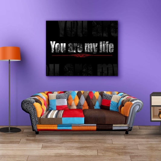 "You Are My Life" Wall Art For Couple
