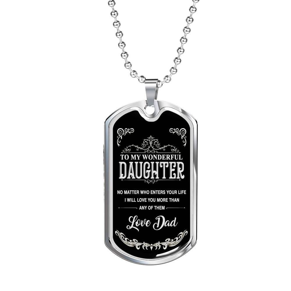 To My Wonderful Daughter- Love Dad