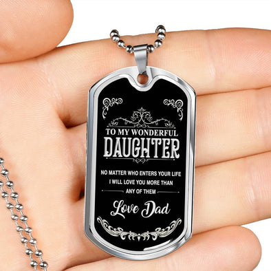 To My Wonderful Daughter- Love Dad