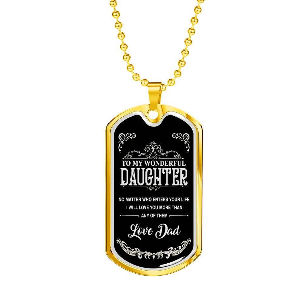 To My Wonderful Daughter- Love Dad
