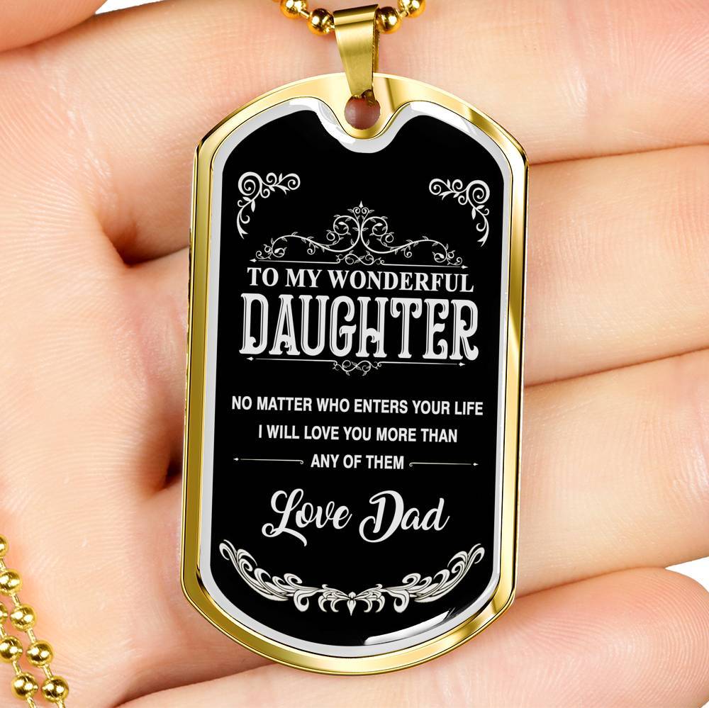 To My Wonderful Daughter- Love Dad