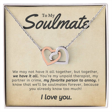 To My Soulmate You Are My favorite Person To Annoy Interlocking Heart Necklace Gift For Her Birthday Anniversary Gift For Wife