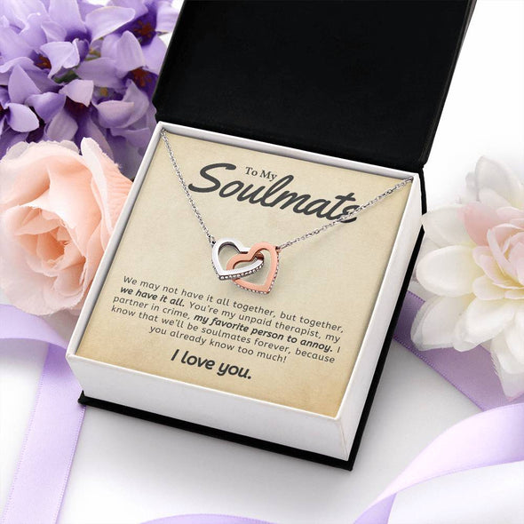 To My Soulmate You Are My favorite Person To Annoy Interlocking Heart Necklace Gift For Her Birthday Anniversary Gift For Wife