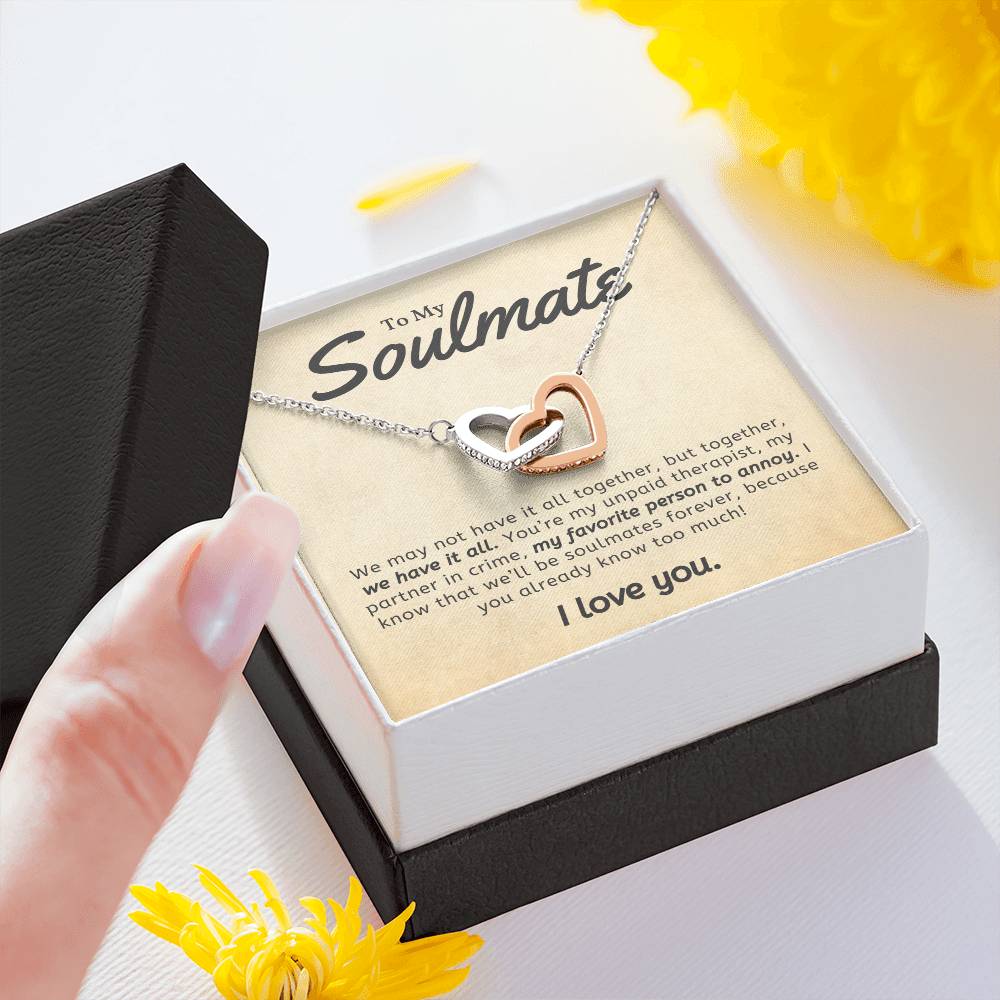 To My Soulmate You Are My favorite Person To Annoy Interlocking Heart Necklace Gift For Her Birthday Anniversary Gift For Wife