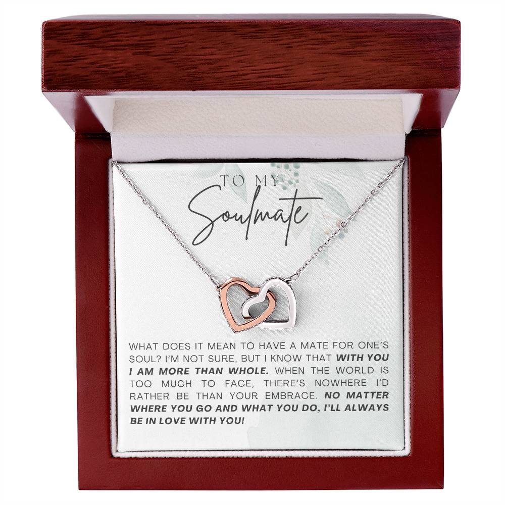 To My Soulmate With You I Am More Than Whole Interlocking Heart Necklace Gift For Her Birthday Anniversary Gift For Wife