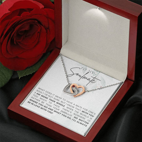 To My Soulmate With You I Am More Than Whole Interlocking Heart Necklace Gift For Her Birthday Anniversary Gift For Wife