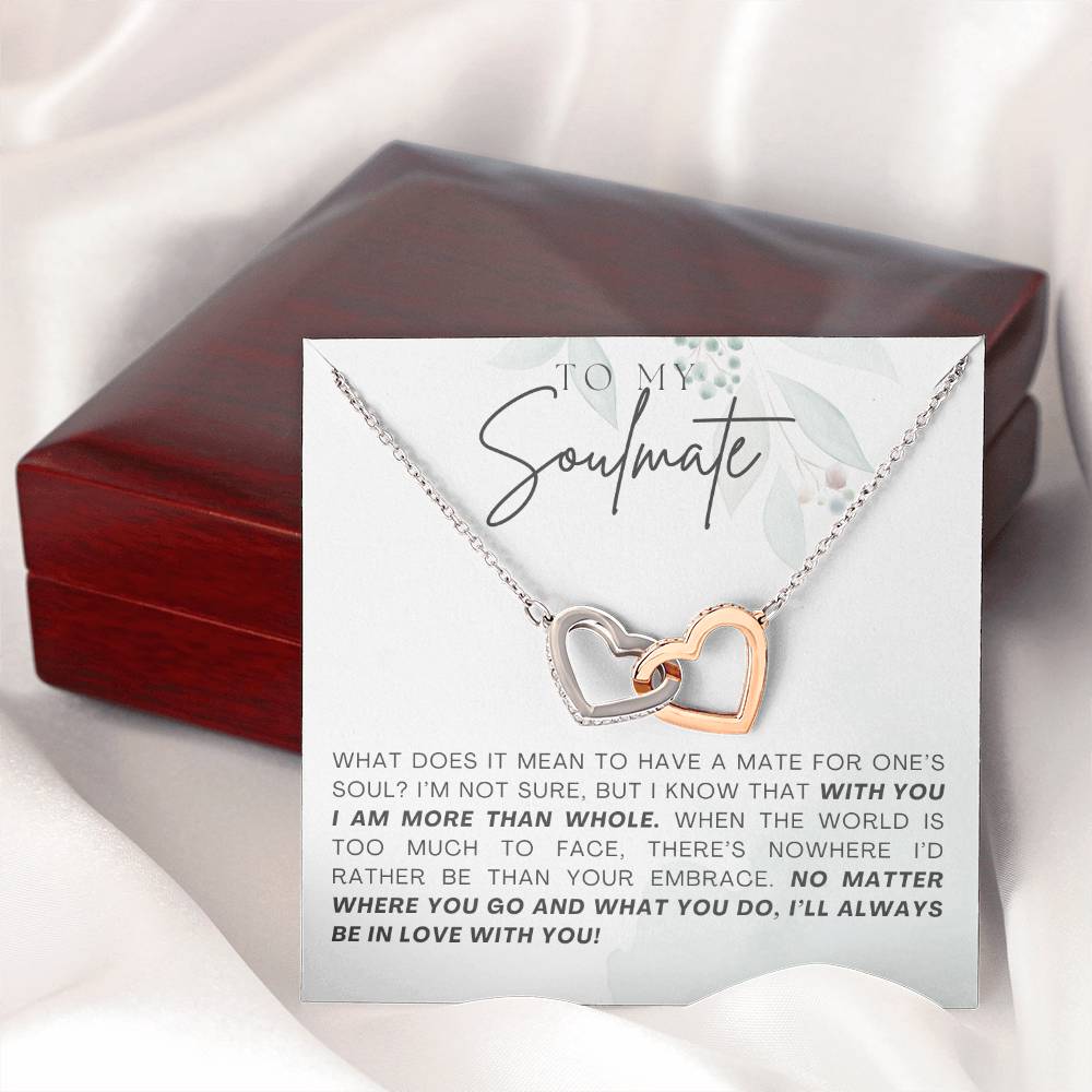 To My Soulmate With You I Am More Than Whole Interlocking Heart Necklace Gift For Her Birthday Anniversary Gift For Wife