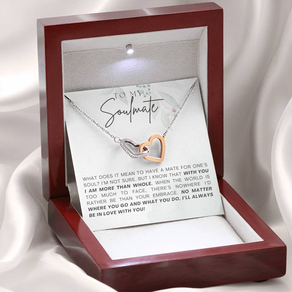 To My Soulmate With You I Am More Than Whole Interlocking Heart Necklace Gift For Her Birthday Anniversary Gift For Wife