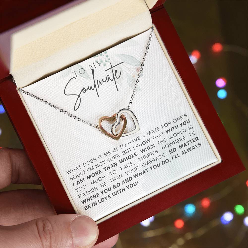 To My Soulmate With You I Am More Than Whole Interlocking Heart Necklace Gift For Her Birthday Anniversary Gift For Wife
