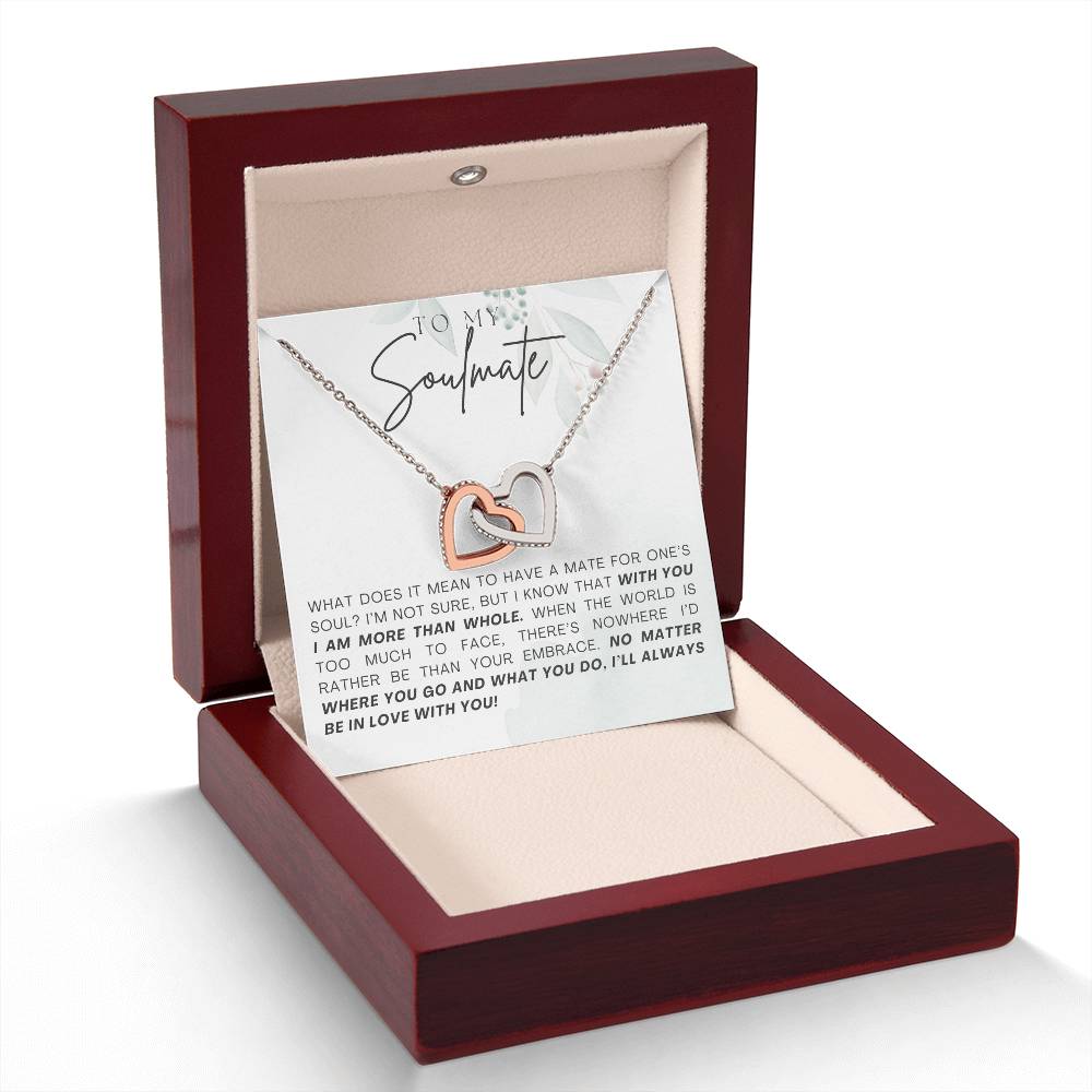 To My Soulmate With You I Am More Than Whole Interlocking Heart Necklace Gift For Her Birthday Anniversary Gift For Wife