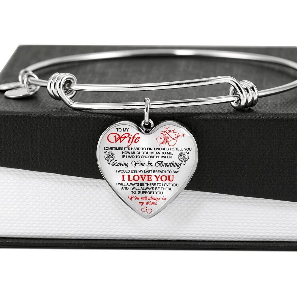 "I Will Always Be There To Love You" Bracelets For Wife