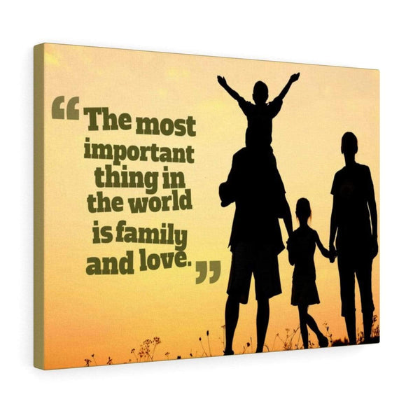 The Most Important Thing Is Family Wall Decor Canvas