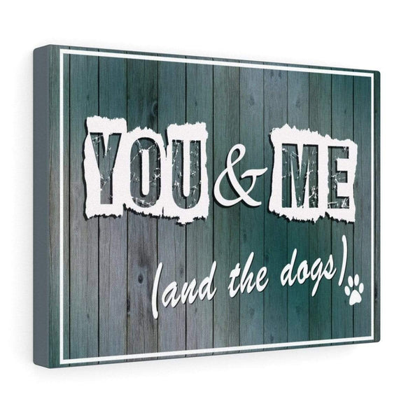 Pet Lover "You & Me And The Dog" Canvas Wall Art