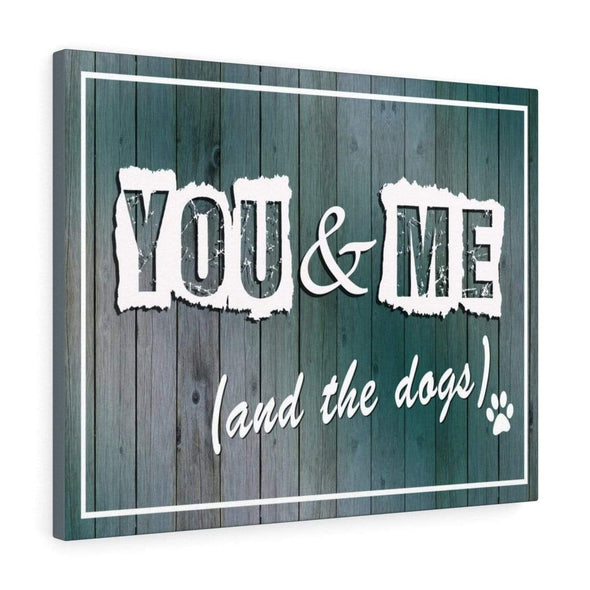 Pet Lover "You & Me And The Dog" Canvas Wall Art