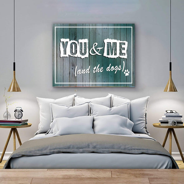 Pet Lover "You & Me And The Dog" Canvas Wall Art