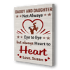 Customized Canvas 8"x12" Daddy And Daughter Always Heart To Heart Custom Canvas
