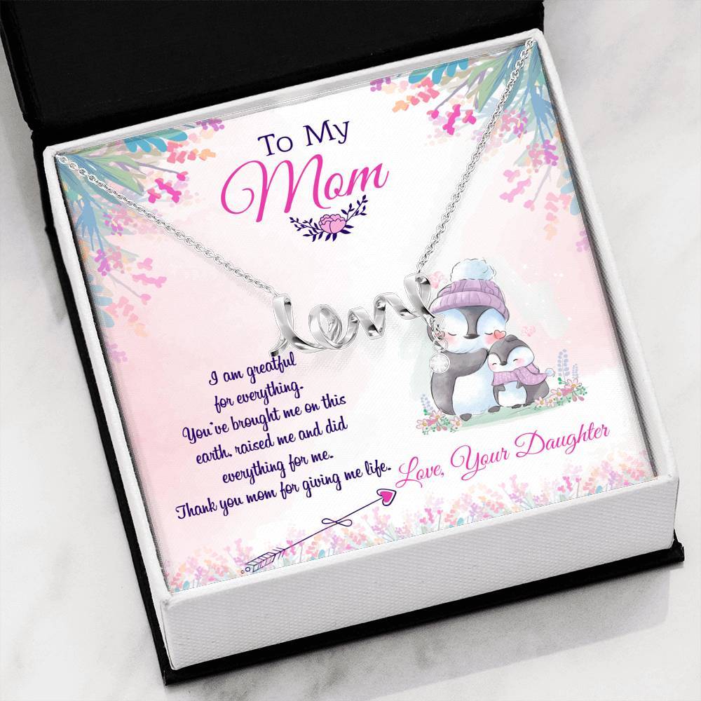 Mother's Day Gift "To My Mom I am Grateful For Everything You Did For Me" Necklace