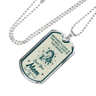 Mother's Love Is The Real Love In The World Necklace