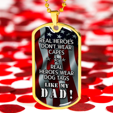 Real Heroes Wear Dog Tag Like My Dad Necklace