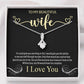 Jewelry Standard Box To My Beautiful Wife I Love You Alluring Beauty Necklace