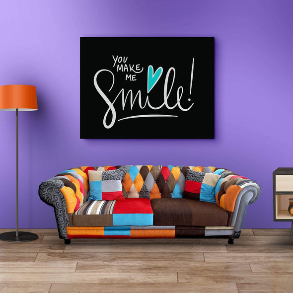 You Make Me Smile!  Wall Art