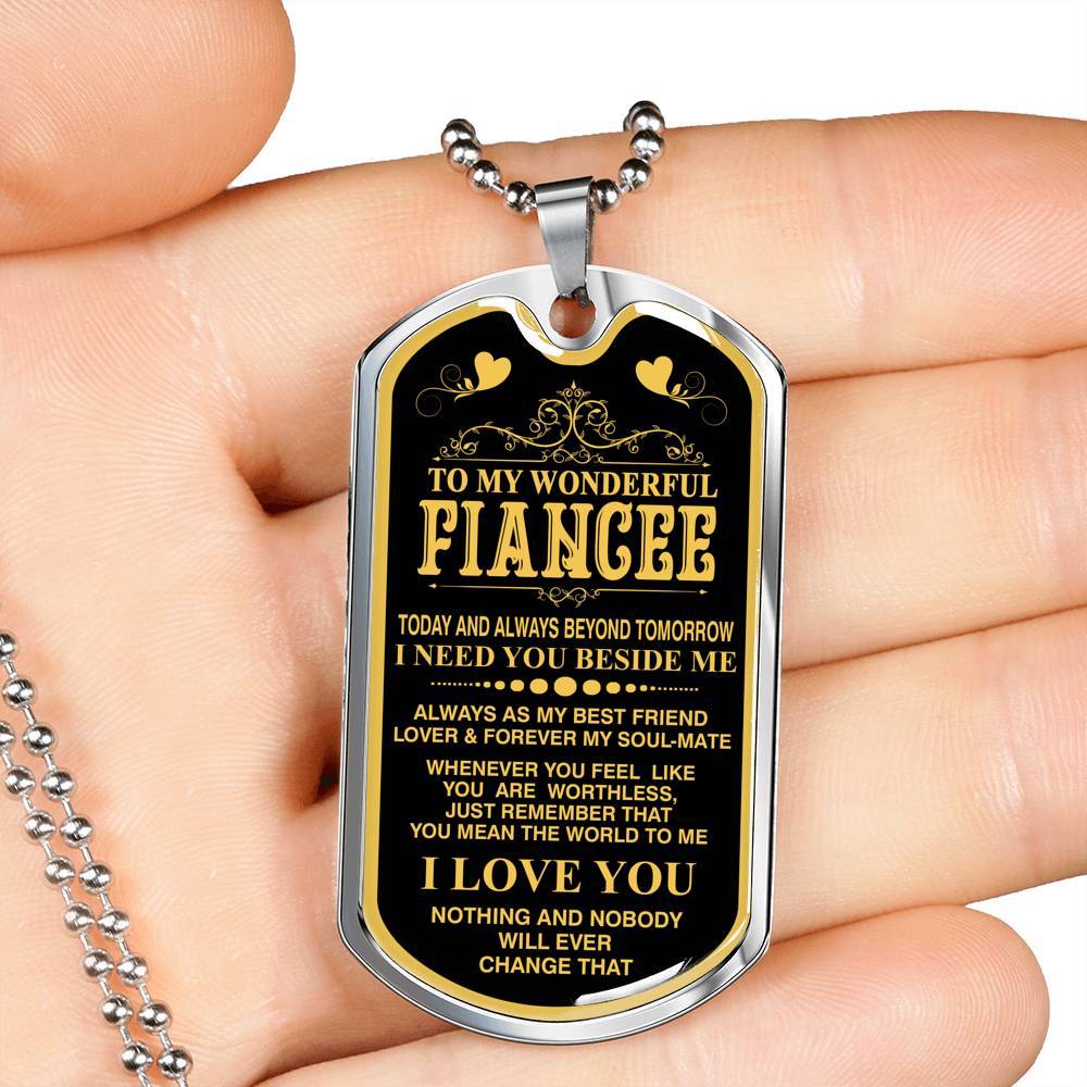 To My  Wonderful Fiancee Whom I love The Most