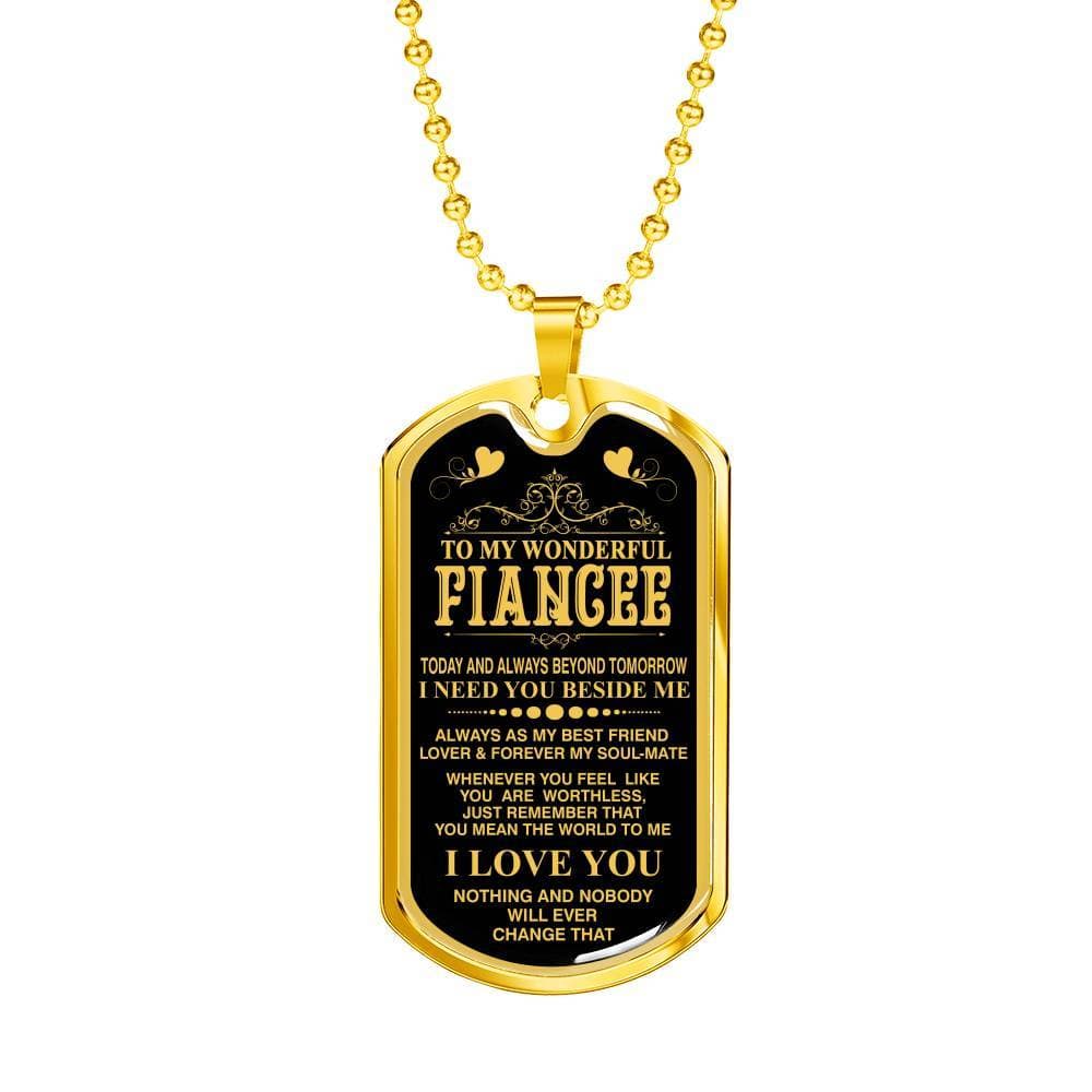 To My  Wonderful Fiancee Whom I love The Most