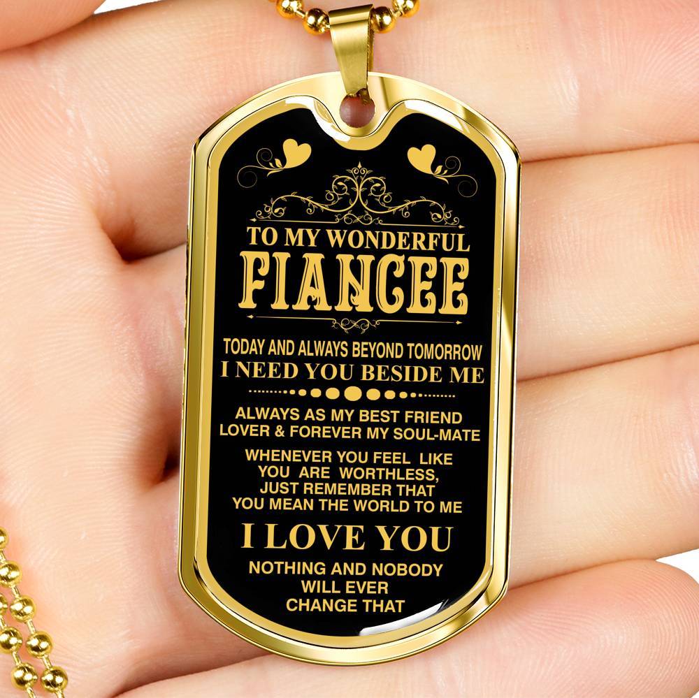 To My  Wonderful Fiancee Whom I love The Most