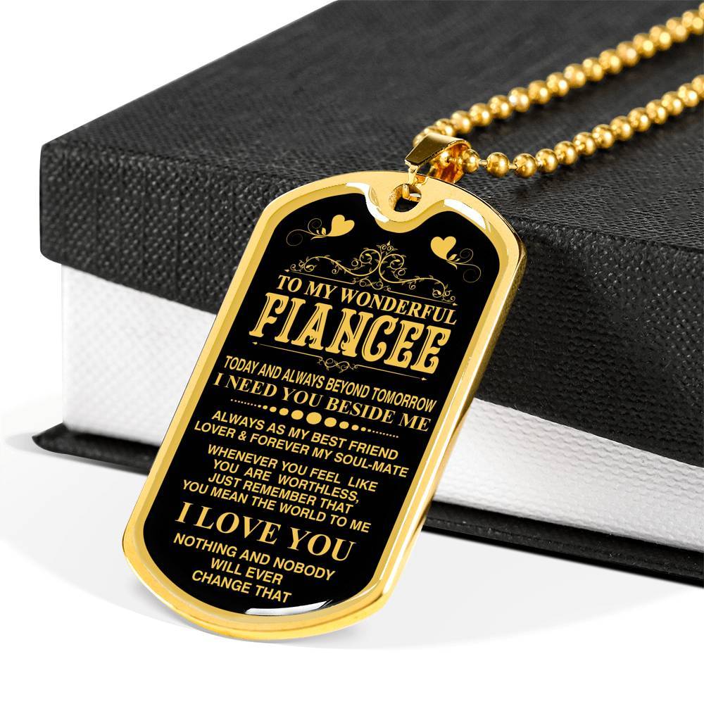 To My  Wonderful Fiancee Whom I love The Most