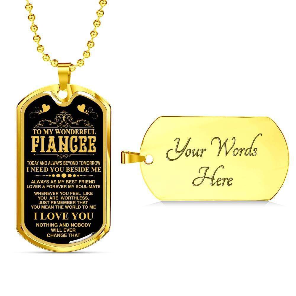 To My  Wonderful Fiancee Whom I love The Most