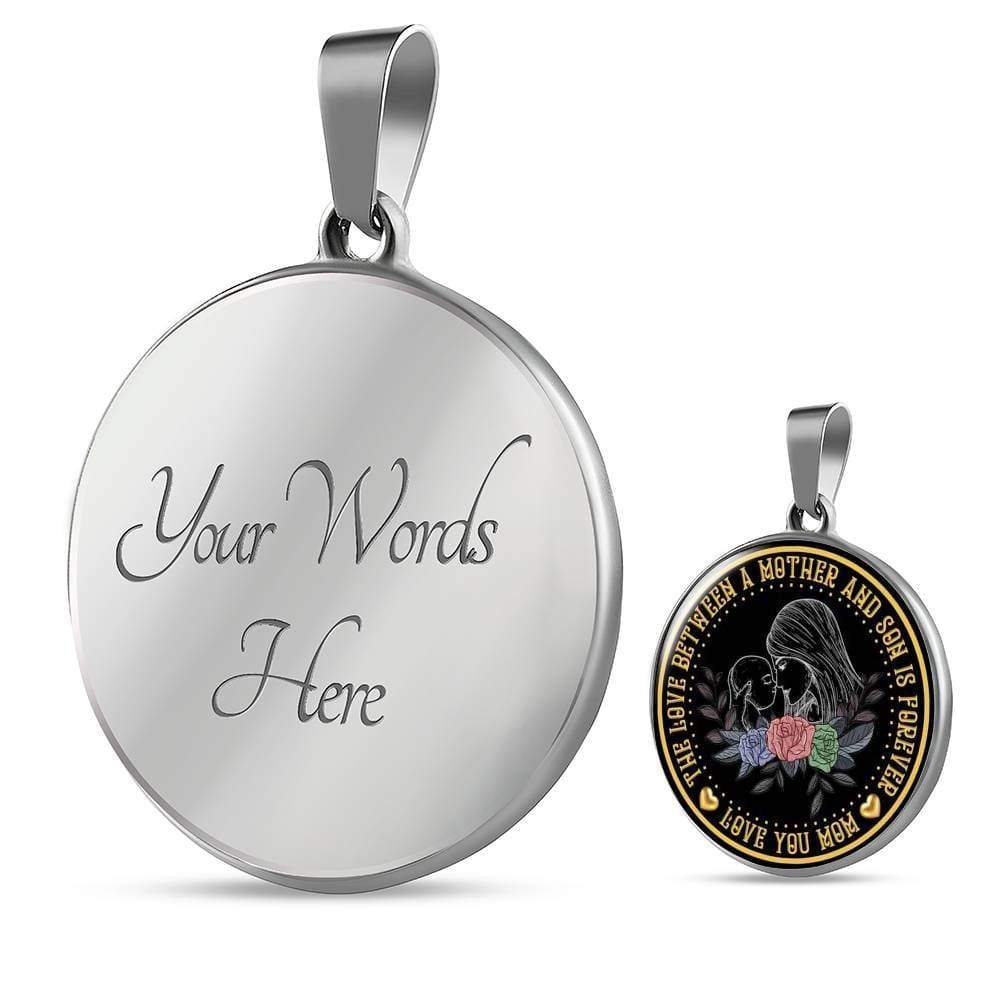 The Love Between A Mother And Son Is Forever Necklace