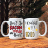 Mugs Don't Go Bacon My Heart I Couldn't if I Fried, Breakfast Coffee Mug, His and Hers Mugs, Funny Couple Mug