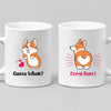 Mugs Guess What Corgi Butt Couples Coffee Mug