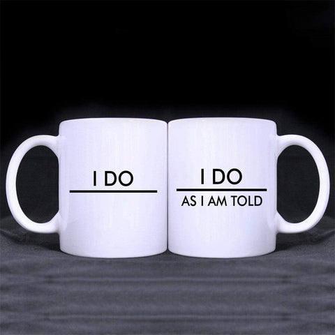 Mugs I Do As I Am Told Customized Coffee Mugs For Couples