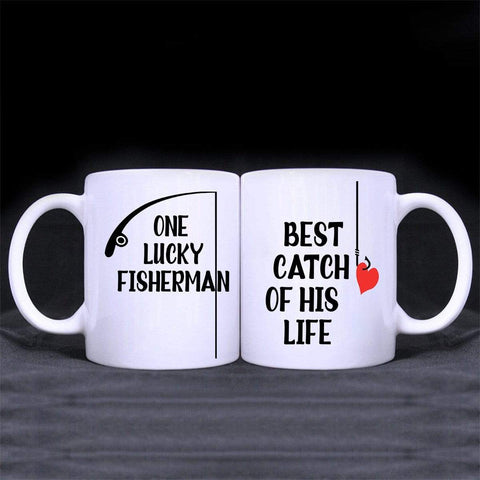 Mugs One Lucky Fisherman, Best Catch Of His Life Coffee Mugs For Couples