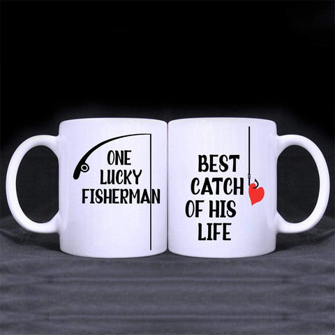 Mugs One Lucky Fisherman, Best Catch Of His Life Coffee Mugs For Couples