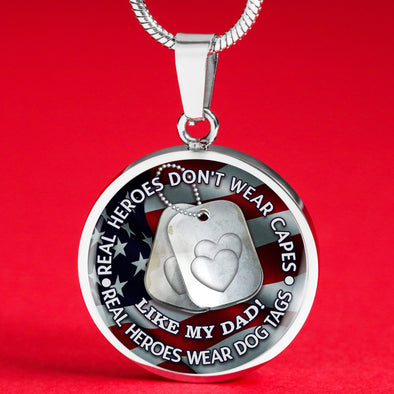 "My Father Is A Real Hero" Necklace