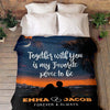 Personalized Blanket Be My Always & Forever Blanket For Your Love