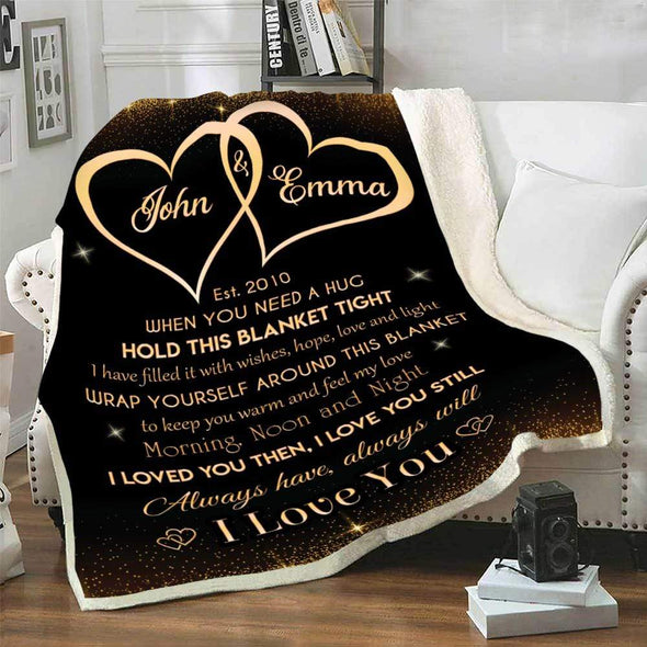 Personalized Blanket I Loved You Then I Love You Still Custom Couple Blanket