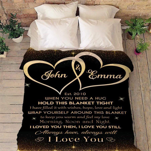 Personalized Blanket I Loved You Then I Love You Still Custom Couple Blanket